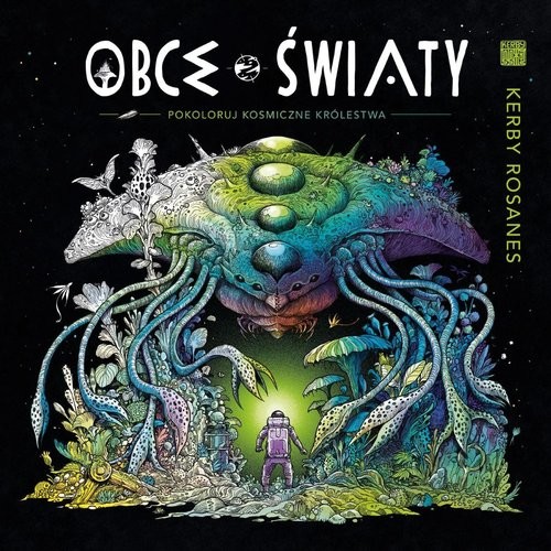 okładka Obce światy Pokoloruj kosmiczne królestwa książka | Kerby Rosanes