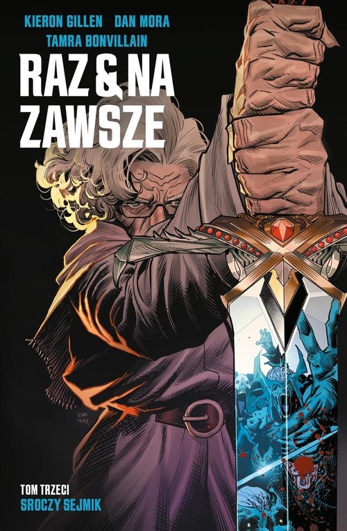 okładka Raz i na zawsze Tom 3 Sroczy sejmik książka | Kieron Gillen, Mora Dan