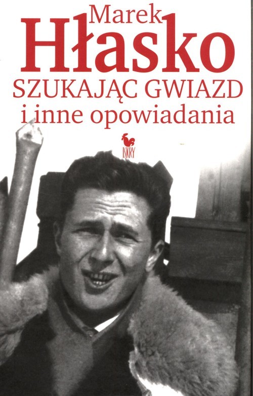 okładka Szukając gwiazd i inne opowiadania książka | Marek Hłasko