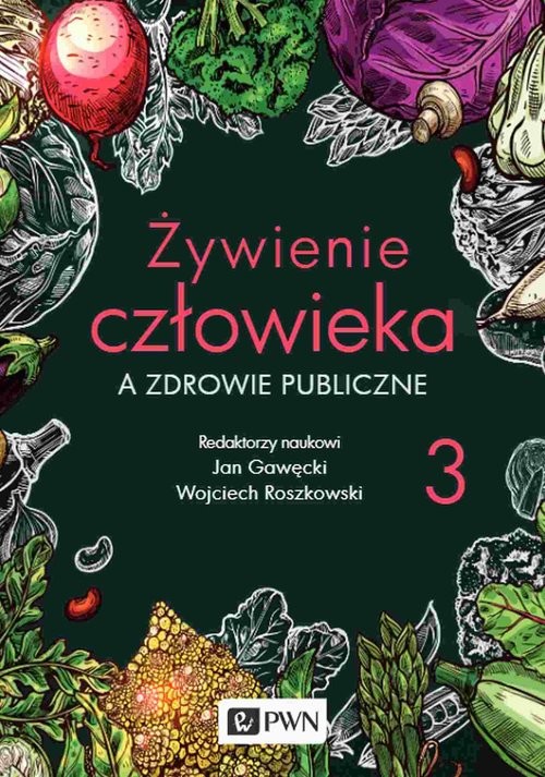 okładka Żywienie człowieka a zdrowie publiczne Tom 3 książka | Jan Gawęcki