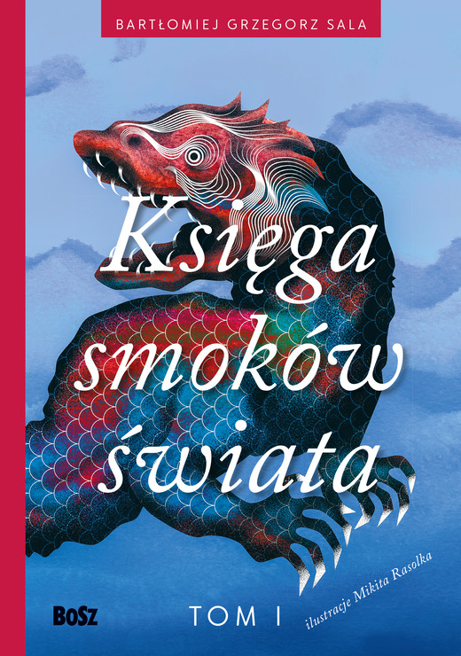 okładka Księga smoków świata. Tom 1 ebook | epub, mobi | Bartłomiej Grzegorz Sala