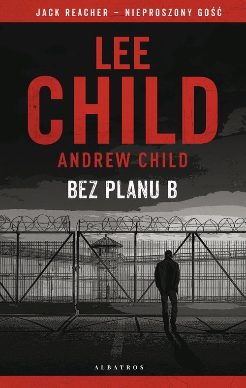 okładka Jack Reacher: Bez planu B książka | Andrew Child, Lee Child