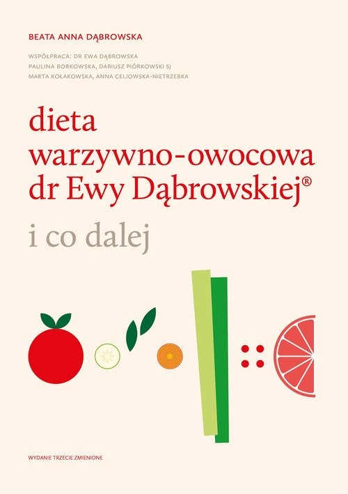 okładka Dieta warzywno-owocowa dr Ewy Dąbrowskiej ® i co dalej książka | Beata Anna Dąbrowska