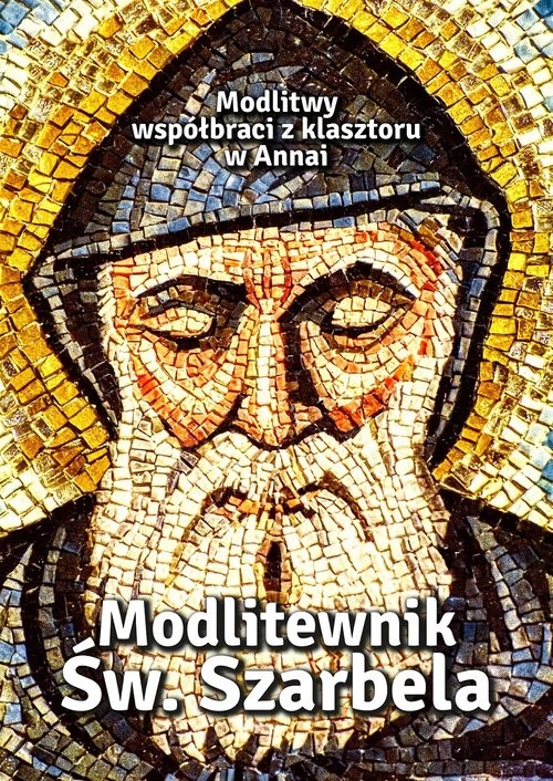 okładka Modlitewnik Św Szarbela Modlitwy współbraci z klasztoru w Annai książka | ks. Zbigniew Sobolewski