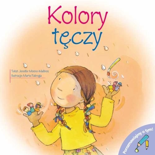 okładka Porozmawiajmy o tym! - Kolory tęczy książka | Moore-Mallinos Jennifer