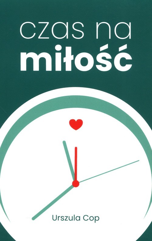 okładka Czas na miłość książka | Urszula Cop