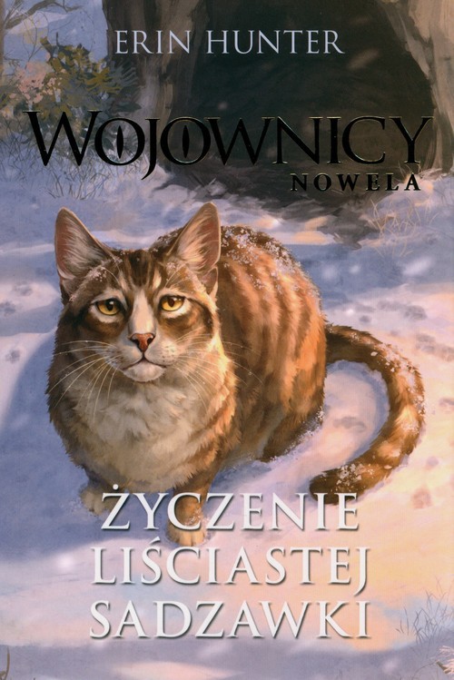 okładka Wojownicy Nowela Życzenie Liściastej Sadzawki książka | Erin Hunter