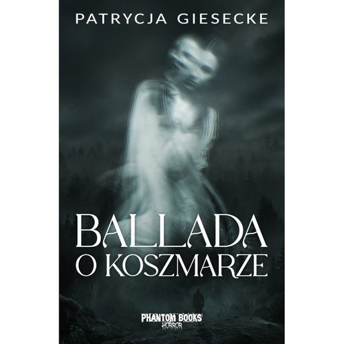 okładka Ballada o koszmarze książka | Giesecke Patrycja