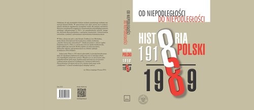 okładka Od niepodległości do niepodległości Historia Polski 1918-1989 książka | Adam Dziurok, Marek Gałęzowski, Łukasz Kamiński, Filip Musiał