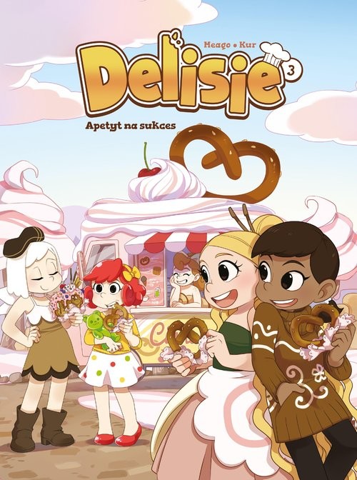 okładka Delisie. Apetyt na sukces. Tom 3 książka