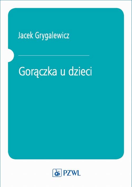okładka Gorączka u dzieci ebook | epub, mobi | Opracowania Zbiorowe