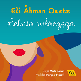 okładka Letnia włóczęga audiobook | MP3 | Åhman Owetz Eli