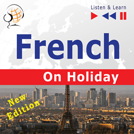 okładka French on Holiday: Conversations de vacances – New edition (Proficiency level: B1-B2 – Listen & Learn) audiobook | MP3 | Dorota Guzik