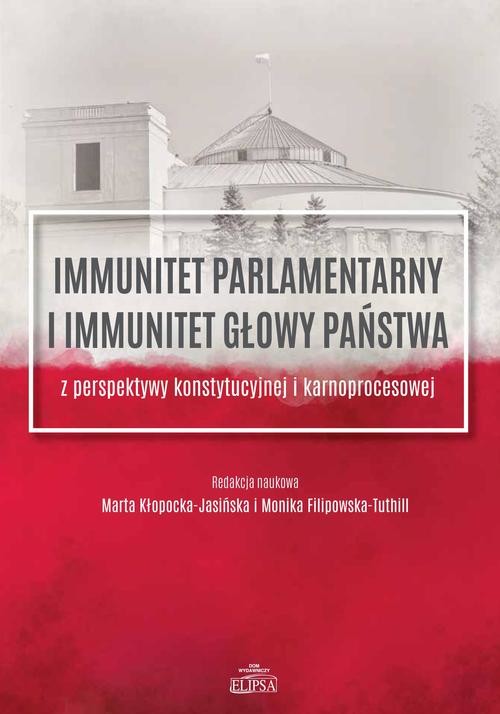 okładka Immunitet parlamentarny i immunitet głowy państwa ebook | pdf