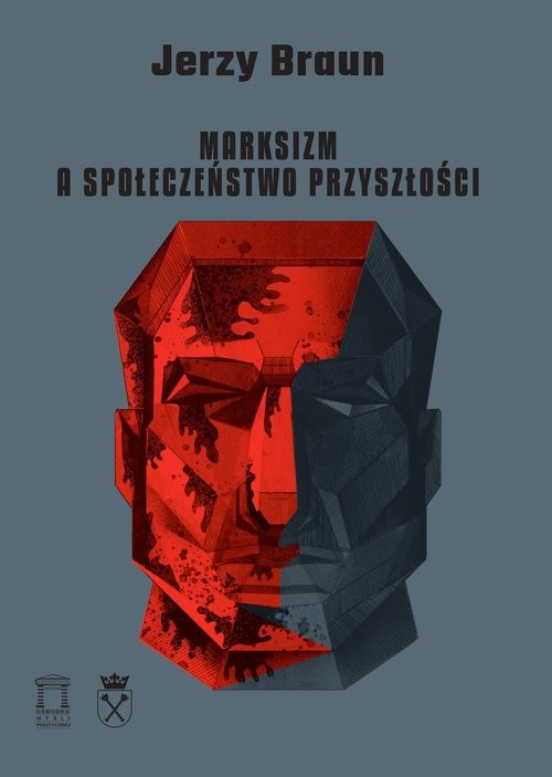 okładka Marksizm a społeczeństwo przyszłości książka | Jerzy Braun
