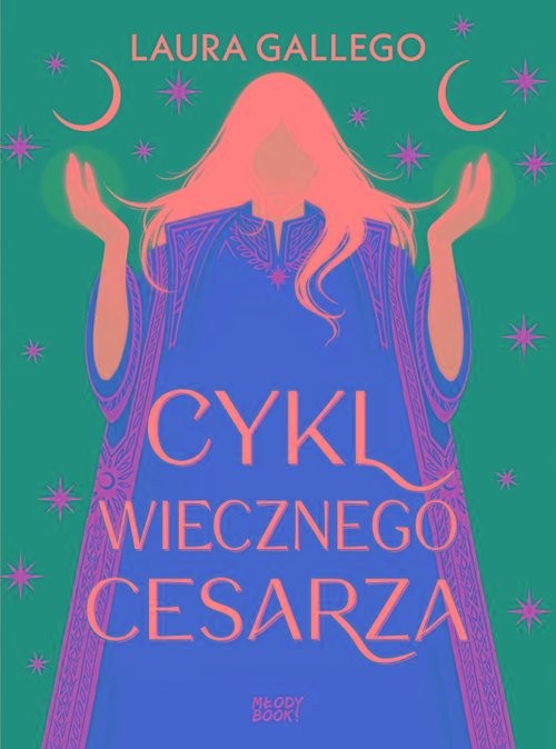 okładka Cykl Wiecznego Cesarza książka | Laura GALLEGO