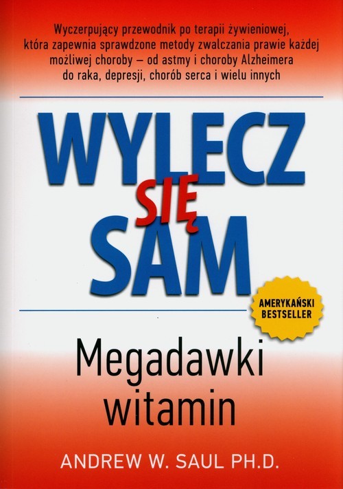 okładka Wylecz się sam Megadawki witamim książka | Andrew W. Saul