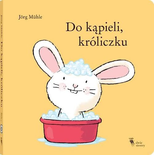 okładka Do kąpieli, króliczku książka | Muhle Jorg