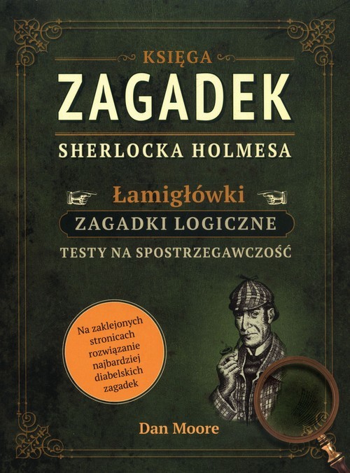 okładka Księga zagadek Sherlocka Holmesa Łamigłówki Zagadki logiczne książka | Moore Dan