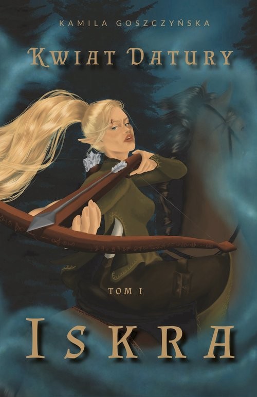 okładka Kwiat Datury Iskra książka | Kamila Goszczyńska