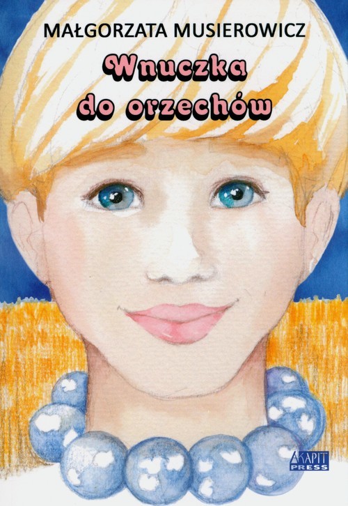 okładka Wnuczka do orzechów książka | Małgorzata Musierowicz