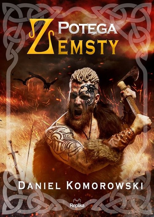 okładka Potęga zemsty książka | Komorowski Daniel