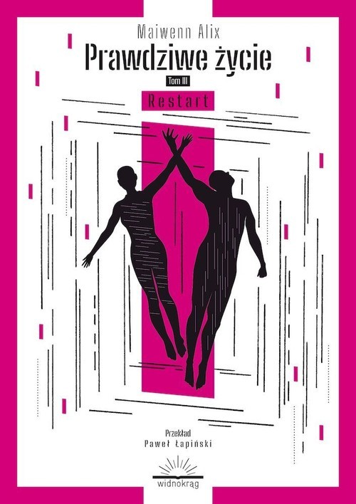 okładka Prawdziwe życie Tom 3 Restart książka | Alix Maiwenn