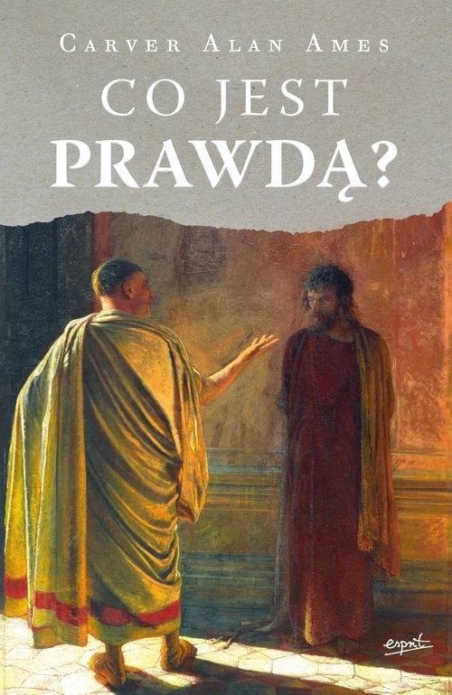 okładka Co jest prawdą? książka | Ames CarverAlan