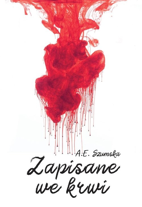okładka Zapisane we krwi książka | A.E. Szumska