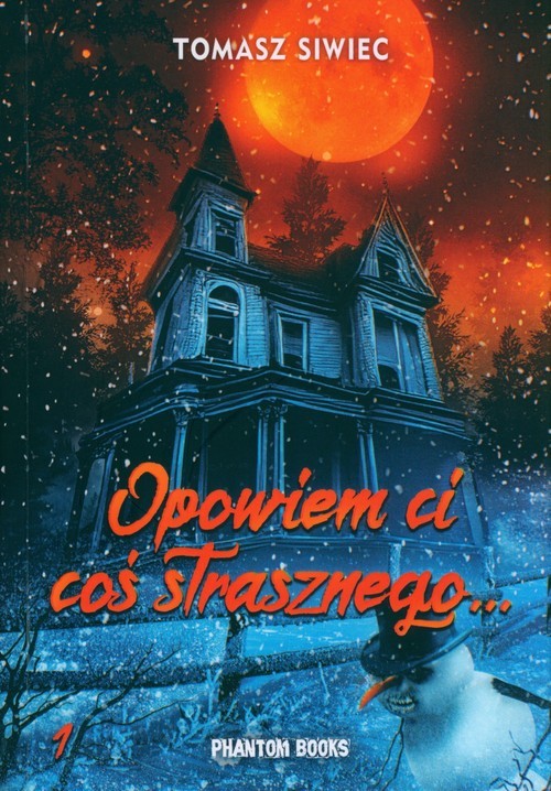 okładka Opowiem ci coś strasznego… książka | Tomasz Siwiec