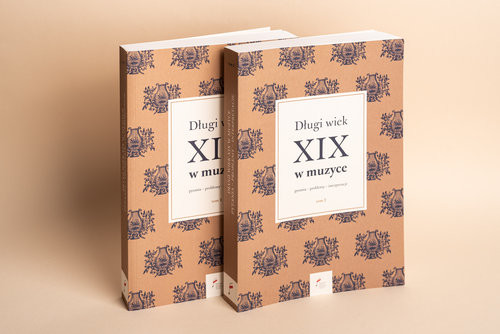 okładka Długi wiek XIX w muzyce Pytania - Problemy - Interpretacje Tom 2 książka