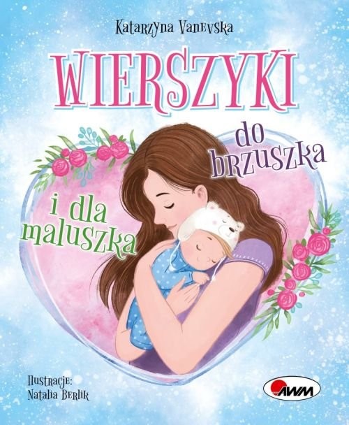 okładka Wierszyki do brzuszka i dla maluszka książka | Vanevska Katarzyna