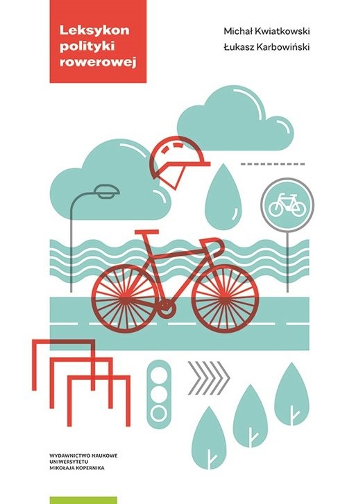 okładka Leksykon polityki rowerowej książka | Kwiatkowski Michał, Karbowiński Łukasz