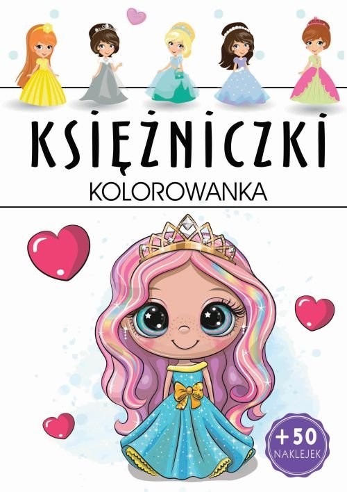 okładka Księżniczki - kolorowanka książka | Praca Zbiorowa