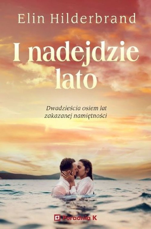 okładka I nadejdzie lato książka | Elin Hilderband