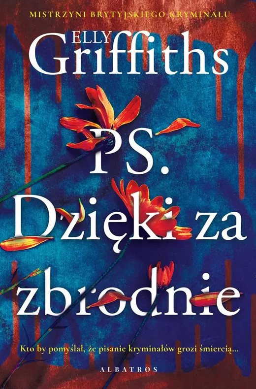 okładka P.S. Dzięki za zbrodnie
 książka | Elly Griffiths