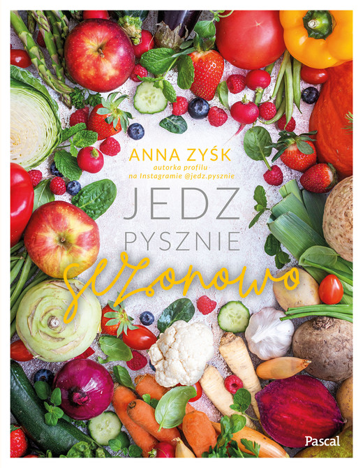 okładka Jedz pysznie sezonowo ebook | epub, mobi | Anna Zyśk