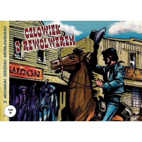 okładka Z archiwum Jerzego Wróblewskiego 19 Człowiek z rewolwerem książka | Jerzy Wróblewski