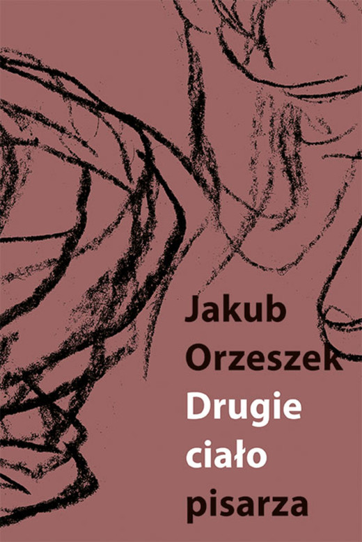 okładka Drugie ciało pisarza ebook | epub, mobi | Jakub Orzeszek