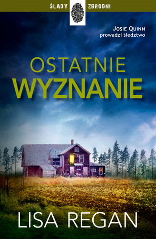 okładka Ostatnie wyznanie. Josie Quinn 4 książka | Lisa Regan