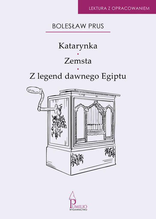 okładka Katarynka, Zemsta, Z legend dawnego Egiptu ebook | epub, mobi | Bolesław Prus