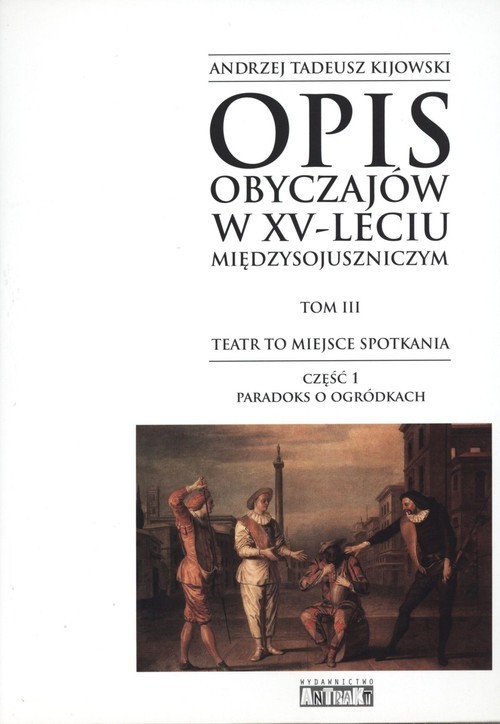 okładka Opis obyczajów w XV-leciu miedzysojuszniczym Tom 3 książka | Kijowski AndrzejTadeusz