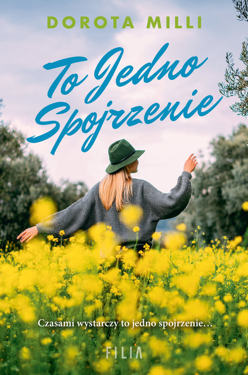 okładka To jedno spojrzenie Wielkie Litery książka | Dorota Milli