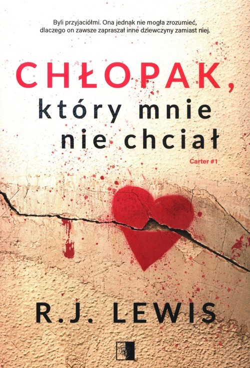 okładka Chłopak, który mnie nie chciał Tom 1 książka | R.J. Lewis