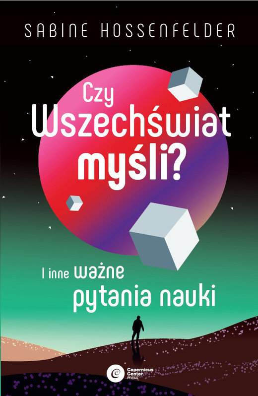 okładka Czy Wszechświat myśli? I inne ważne pytania nauki
 książka | Sabine Hossenfelder