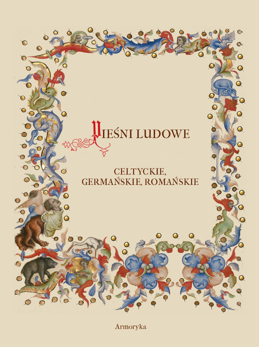 okładka Pieśni ludowe, celtyckie, germańskie, romańskie ebook | pdf | Edward Porębowicz