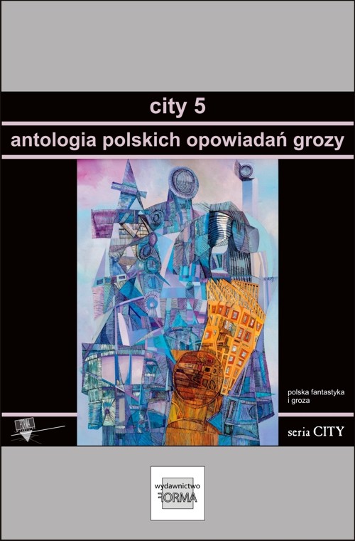 okładka City 5. Antologia polskich opowiadań grozy ebook | epub, mobi | Praca Zbiorowa