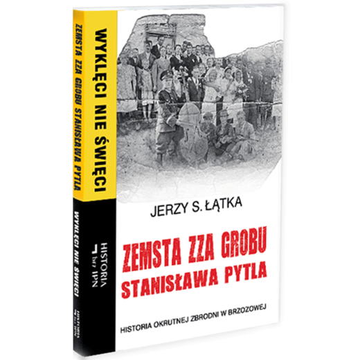 okładka Zemsta zza grobu Stanisława Pytla. Historia okrutnej zbrodni w Brzozowej ebook | epub, mobi | Jerzy S. Łątka
