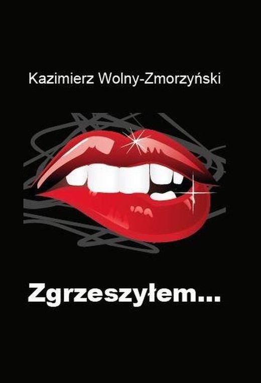 okładka Zgrzeszyłem... ebook | epub, mobi, pdf | Kazimierz Wolny-Zmorzyński