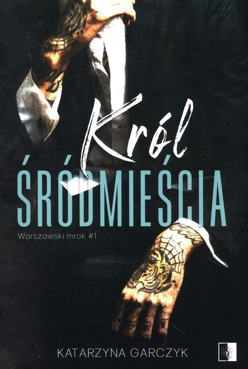 okładka Król Śródmieścia Tom 1 książka | Katarzyna Garczyk